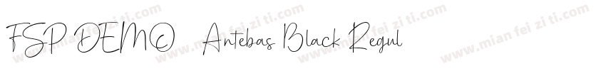FSP DEMO   Antebas Black Regular字体转换